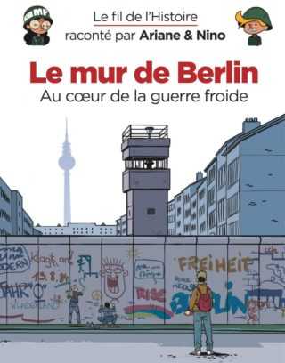 Le Mur de Berlin, Au cœur de la guerre froide