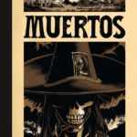 Muertos, western et morts-vivants mexicains