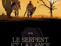 Le Serpent et la lance