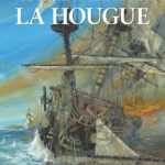 Les Grandes Batailles navales, La Hougue défaite en deux temps
