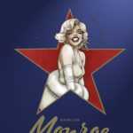 Les Étoiles de l'Histoire Marilyn Monroe, une légende