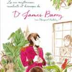 La vie mystérieuse, insolente et héroïque du Dr James Barry, époustouflant