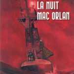 Locus Solus revisite La Nuit Mac Orlan