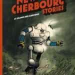 New Cherbourg Stories, le tome 2 et une expo à la galerie du 9e Art
