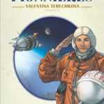 Pionnières, Valentina Terechkova, une mouette dans le cosmos
