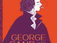 George Sand fille du siècle