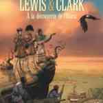 Lewis et Clark, la route ouverte pour les USA