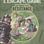Les Enfants de la Résistance, un escape game dont on est le héros