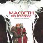Macbeth roi d’Écosse T2, passion et démons