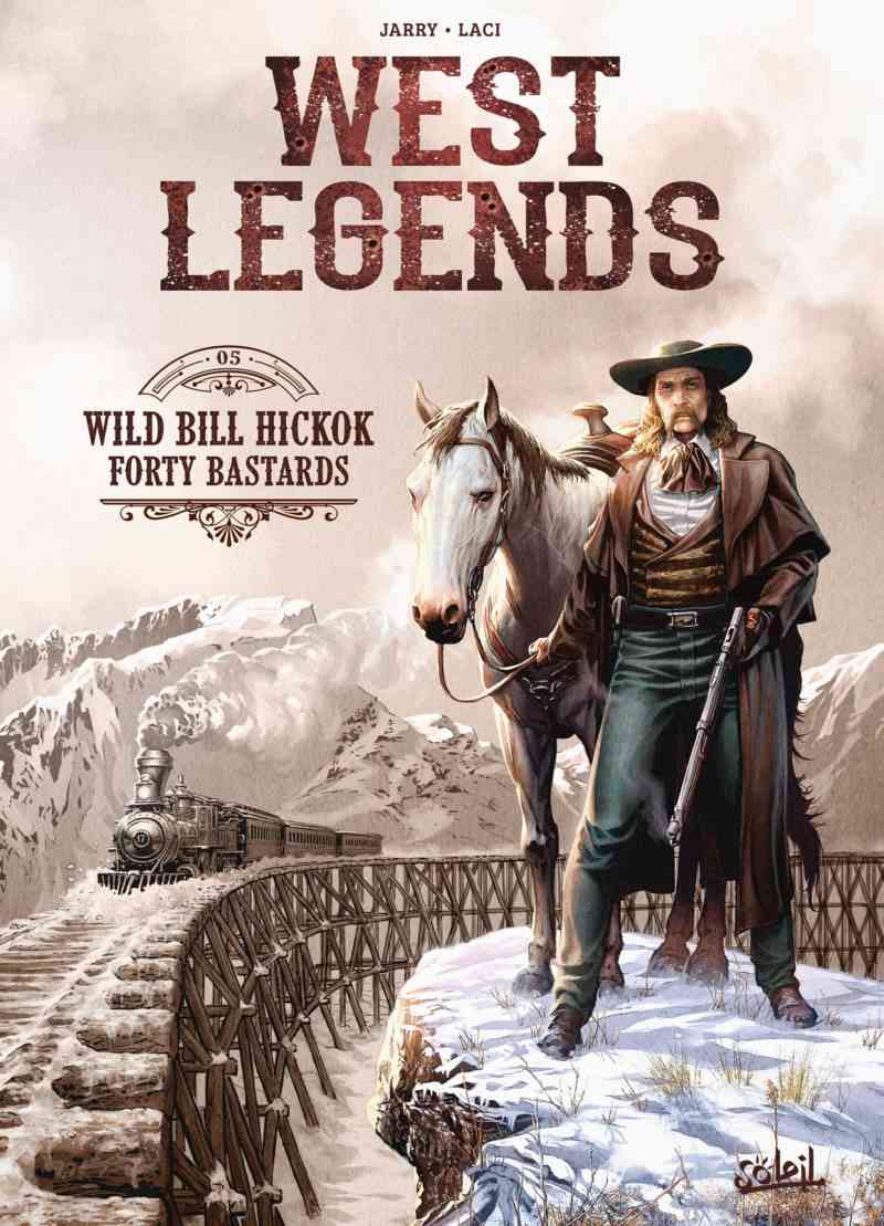 Wild Bill Hickok, Forty Bastards
