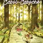 Cabot-Caboche, un beau roman, une belle histoire
