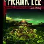 Frank Lee, l'après Alcatraz, une énigme bien vivante ?