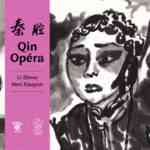 Qin Opera, un bijou coup de foudre