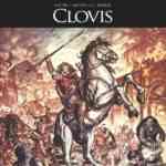 Clovis, un conquérant mythique et fondateur