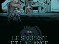 Le Serpent et la lance