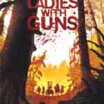 Ladies with guns, le western dont les femmes sont les héroïnes