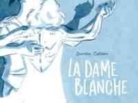 La Dame Blanche