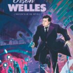 Orson Welles, le génie chaotique