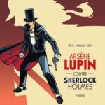 Arsène Lupin contre Sherlock Holmes, duel à mort