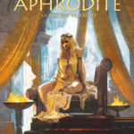 Aphrodite T2, mère et amante jalouse