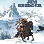 L'Histoire du Far West, Jim Bridger trappeur explorateur