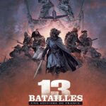13 Batailles, une Histoire de France