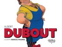 Albert Dubout illustre Marcel Pagnol