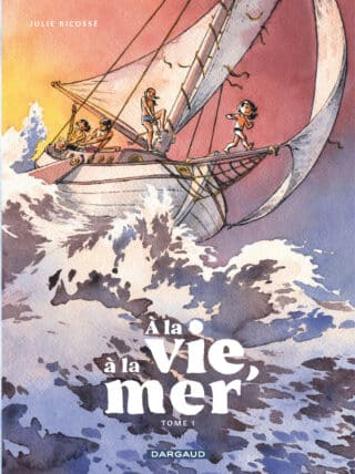 À la vie, à la mer