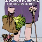 Le Démon de mamie ou la sénescence enchantée