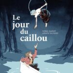 Le jour du caillou